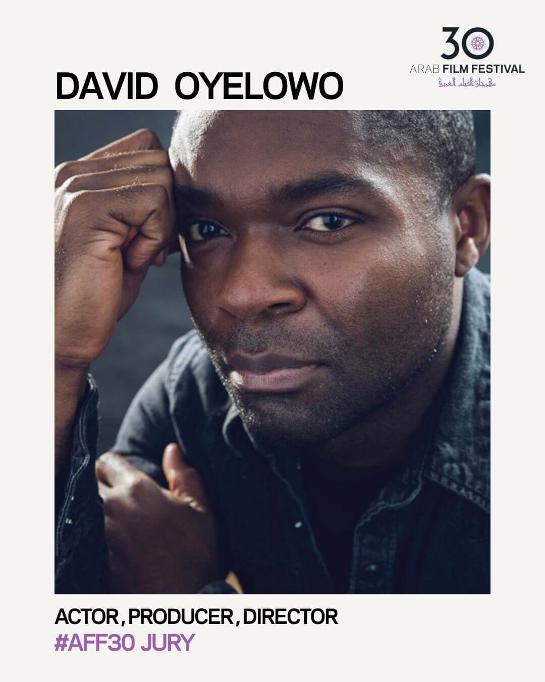 David Oyelowo is on the jury of the 30th Arab Film Festival