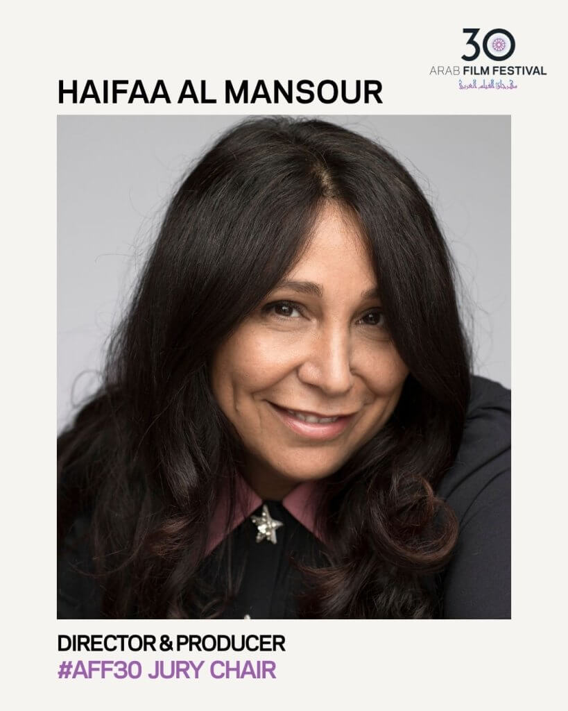 Haifaa Al Mansour is the Jury Chair of the 30th Arab Film Festival