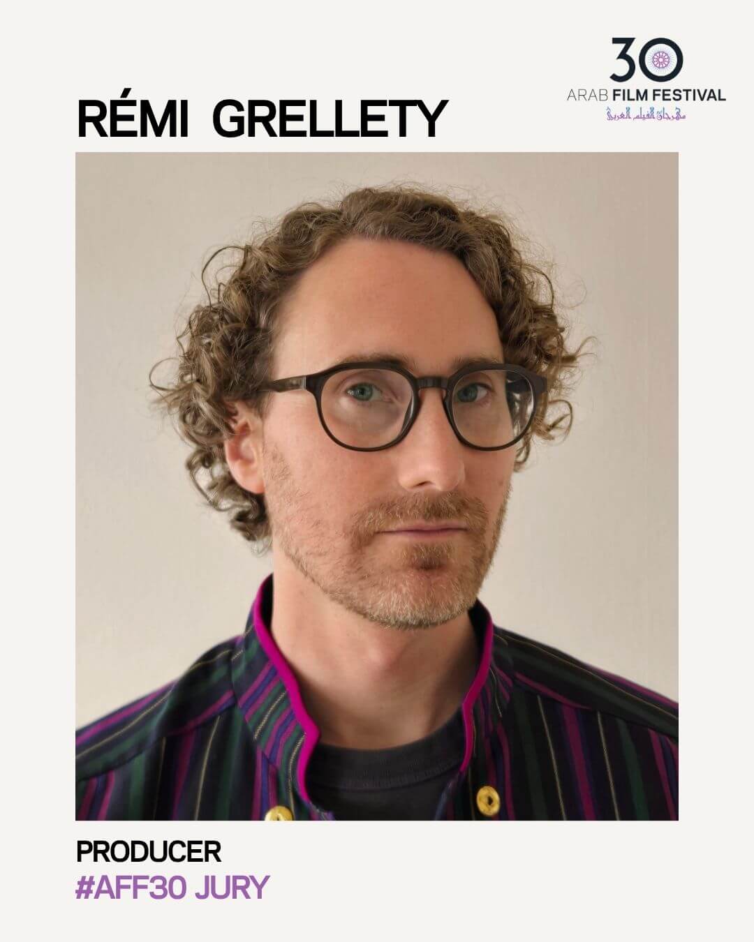 Rémi Grellety is on the jury of the 30th Arab Film Festival