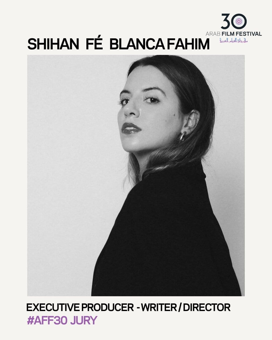 Shihan Fé Blanca Fahim is on the jury of the 30th Arab Film Festival